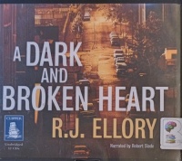 A Dark and Broken Heart written by R.J. Ellory performed by Robert Slade on Audio CD (Unabridged)
